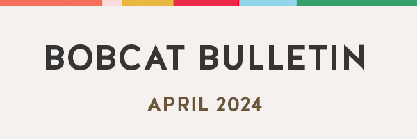 Bobcat Bulletin April 2024
