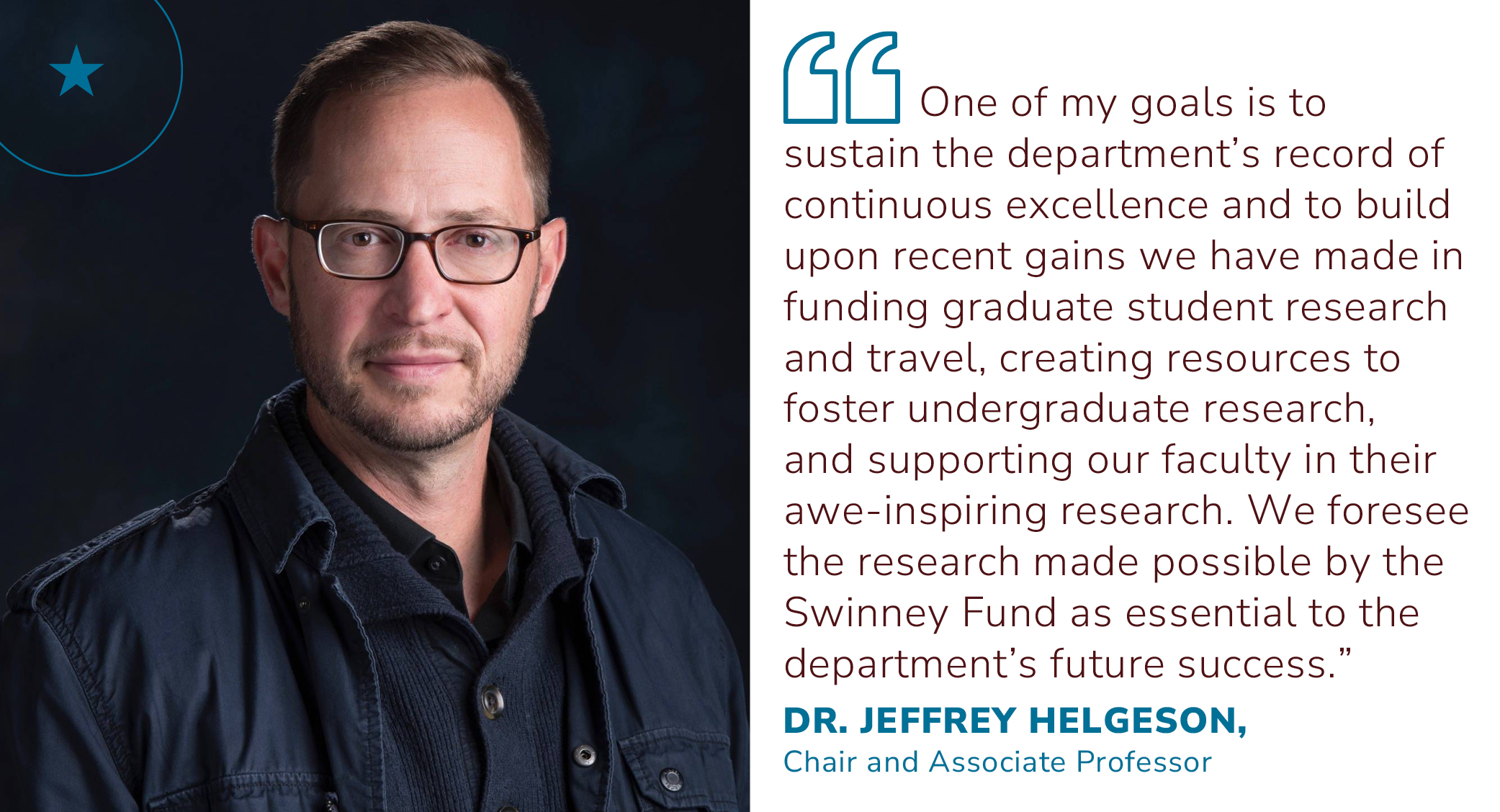 quote and photo from Jeffrey Helgeson, Chair and Associate Professor. 